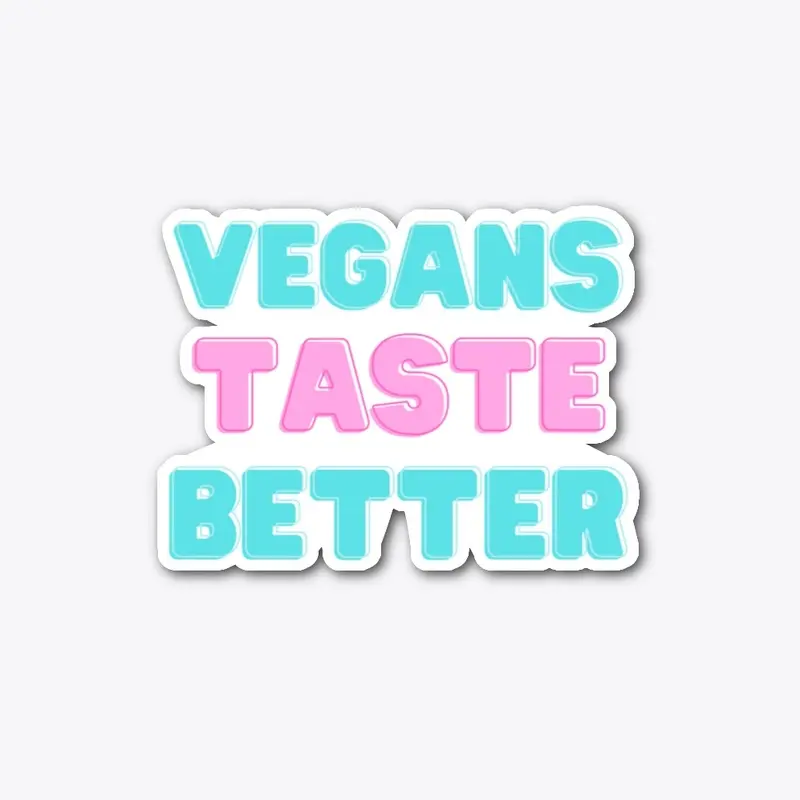 Vegans Taste Better