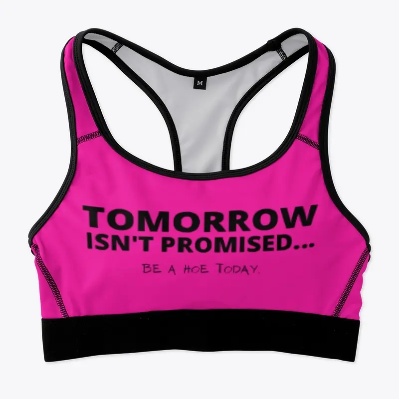 Tomorrow Isn't Promised